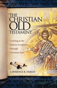bokomslag The Christian Old Testament