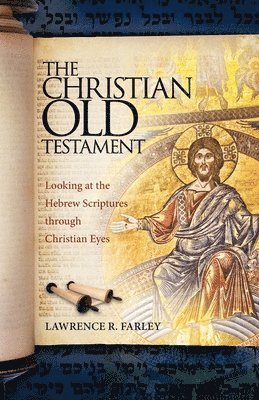 The Christian Old Testament 1