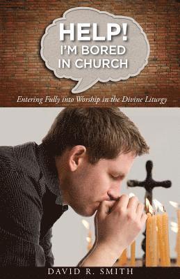 bokomslag Help! I'm Bored in Church