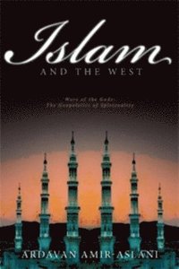 bokomslag Islam and the West