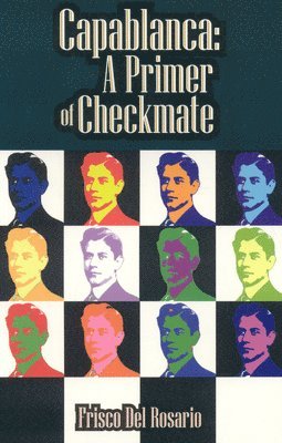 bokomslag Capablanca: A Primer of Checkmate