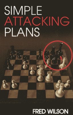 Fred Wilson - Simple Attacking Plans, Häftad. Tillgänglighet: Tillfälligt slut