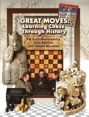 bokomslag Great Moves: Learning Chess Through History