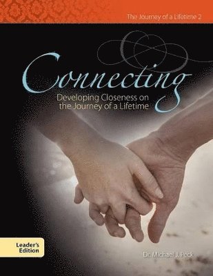 Connecting Developing Closeness on the Journey of a Lifetime 1