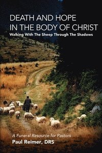 bokomslag Death and Hope in the Body of Christ