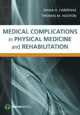 bokomslag Medical Complications in Physical Medicine and Rehabilitation