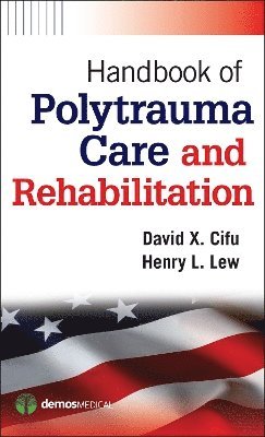 bokomslag Handbook of Polytrauma Care and Rehabilitation