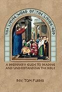 Tom Furrer - Living Word of the Living God, Häftad