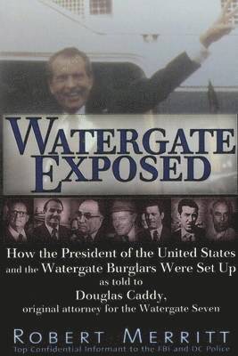 bokomslag Watergate Exposed