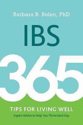 Barbara Bolen - Ibs: 365 Tips for Living Well, Häftad
