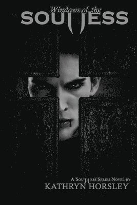 Windows of the Soulless