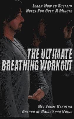 Jaime Vendera - Ultimate Breathing Workout, Inbunden