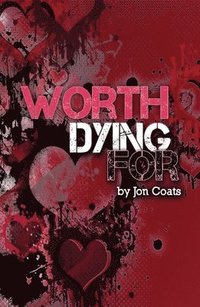 bokomslag Worth Dying for