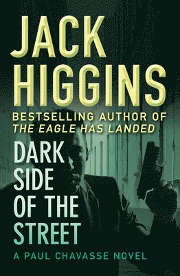 Jack Higgins - Dark Side of the Street, Häftad