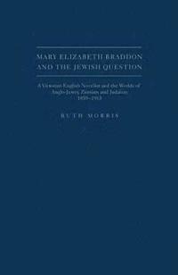 bokomslag Mary Elizabeth Braddon and the Jewish Question