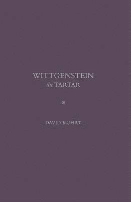 bokomslag Wittgenstein the Tartar