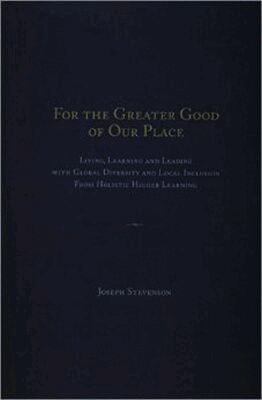 Dr. Joseph Martin Stevenson, Dr. Carrine H. Bishop, Dr. Jacquelyn C. Franklin, Dr. Jerry Watson, Dr. Karen C. Wilson - For the Greater Good of Our Place, Häftad