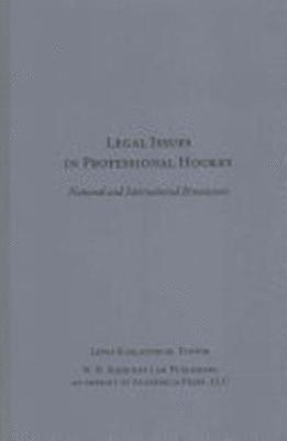 Lewis Kurlantzick - Legal Issues in Professional Hockey, Inbunden