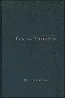 Puns and Their Kin 1