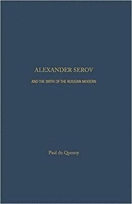 bokomslag Alexander Serov and the Birth of the Russian Modern