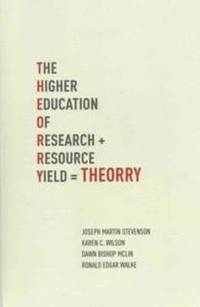 bokomslag T.H.E.O.R.R.Y. : The Higher Education of Research Yield