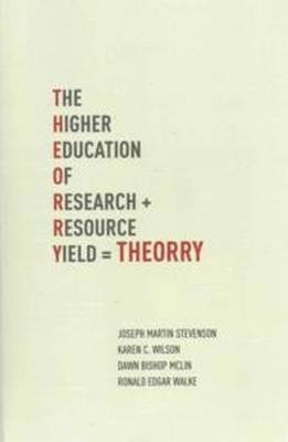 bokomslag T.H.E.O.R.R.Y. : The Higher Education of Research Yield
