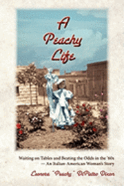 bokomslag A Peachy Life