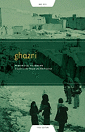 bokomslag Ghazni Provincial Handbook: A Guide to the People and the Province