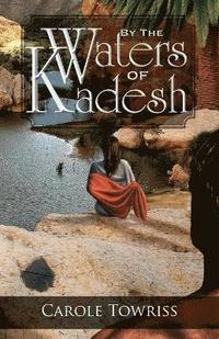 bokomslag By the Waters of Kadesh