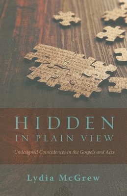Lydia McGrew, Lydia Mcgrew - Hidden in Plain View, Häftad