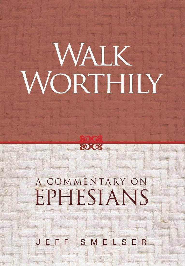 Walk Worthily 1
