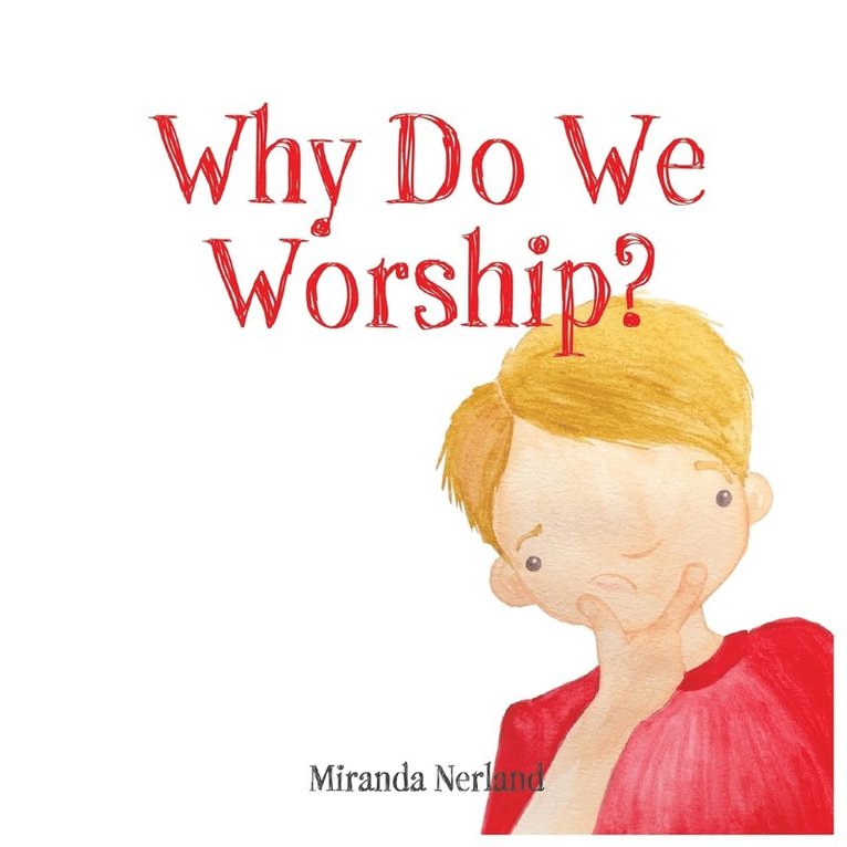 Why Do We Worship? 1