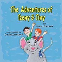 bokomslag The Adventures of Teeny and Tiny