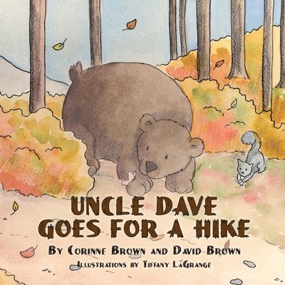 Uncle Dave Goes for a Hike 1