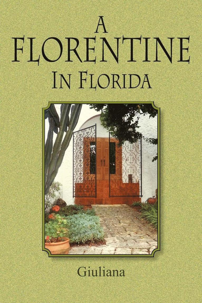 A Florentine in Florida 1