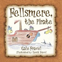 bokomslag Fellsmere, the Pirate