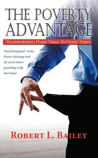 bokomslag The Poverty Advantage, Transforming Hard Times to Good Times