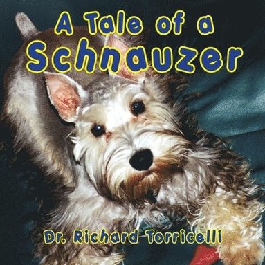 bokomslag A Tale of a Schnauzer