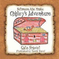 bokomslag Fellsmere the Pirate, Chipley's Adventure