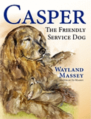 bokomslag Casper, The Friendly Service Dog
