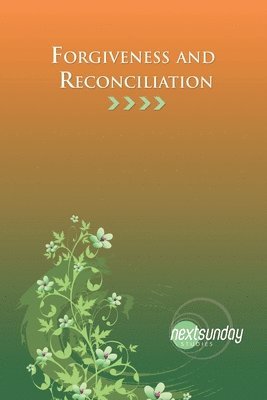 Forgiveness and Reconciliation 1