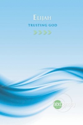 Elijah: Trusting God 1