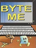 bokomslag Byte Me