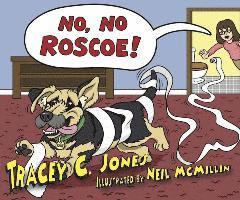 No, No, Roscoe!
