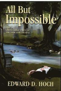 bokomslag All but Impossible