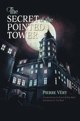 Pierre Véry - Secret of the Pointed Tower, Häftad