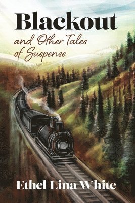 Ethel Lina White - Blackout and Other Tales of Suspense, Häftad