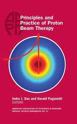 bokomslag Principles and Practice of Proton Beam Therapy