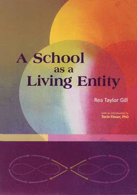 A School as a Living Entity 1