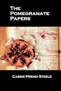 The Pomegranate Papers 1